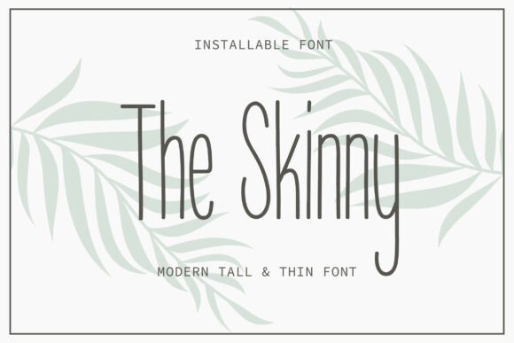 Elevate Your Minimalist Designs with The Skinny Font