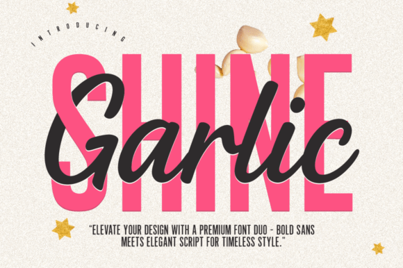 Garlic Shine: A Font Pairing That Radiates Style