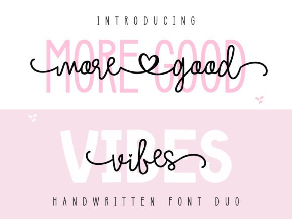 More Good Vibes Duo: A Charming Font Pair for Creative Projects